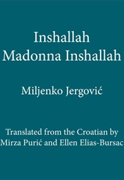 Inshallah Madonna Inshallah (Miljenko Jergović)