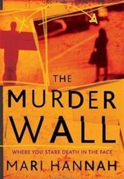 The Murder Wall (Mari Hannah)