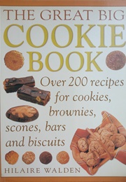 The Great Big Cookie Book (Hilaire Walden)