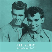 If You Don't Somebody Else Will - Jimmy & Johnny
