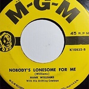 Nobody's Lonesome for Me - Hank Williams