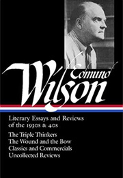 Edmund Wilson: Literary Essays and Reviews of the 1930s and 40s (Edmund Wilson)