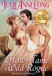 How to Tame a Wild Rogue (Julie Anne Long)