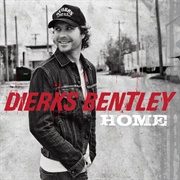 Dierks Bentley - Home