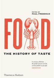 Food: A History of Taste (Paul Freedman)