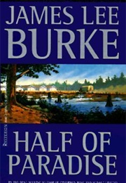 Half of Paradise (James Lee Burke)