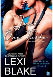 Just One Taste (Lexi Blake)