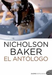 El Antólogo (Nicholson Baker)