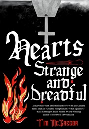 Hearts Strange and Dreadful (Tim McGregor)