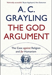 The God Argument (AC Grayling)