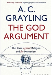 The God Argument (AC Grayling)