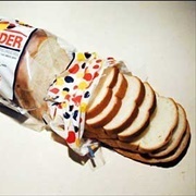 "Wonder Bread!"