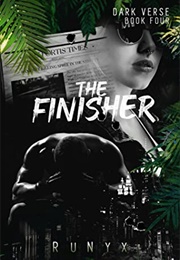 The Finisher (Dark Verse 4) (Runyx)
