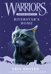 Riverstar's Home (Erin Hunter)