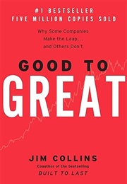 Good to Great (Jim Collins)