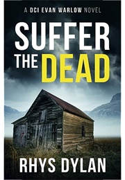 Suffer the Dead (Rhys Dylan)