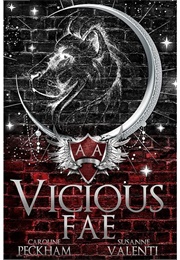 Vicious Fae (Caroline Peckham & Susanne Valenti)