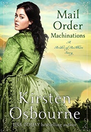 Mail Order Machinations (Kirsten Osbourne)