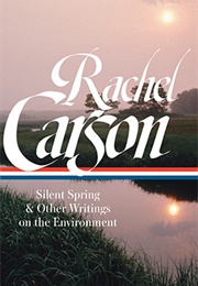 Rachel Carson: Silent Spring & Other Writings on the Environment (Rachel Carson)