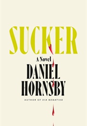 Sucker (Daniel Hornsby)