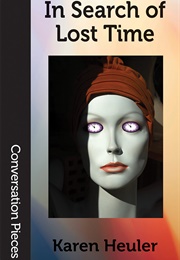 In Search of Lost Time (Karen Heuler)