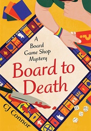Board to Death (CJ Connor)