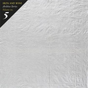 Iron & Wine - Archive Series Volume, No. 5: Tallahassee Recordings