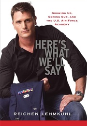 Here's What We'll Say (Reichen Lehmkul)