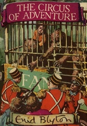 The Circus of Adventure (Enid Blyton)