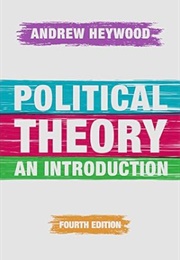 Political Theory: An Introduction (Andrew Heywood)
