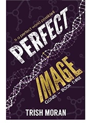 Perfect Image (Trish Moran)