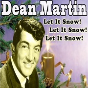 Let It Snow! Let It Snow! Let It Snow! - Dean Martin
