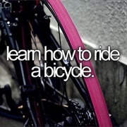 Learn How to Ride a Bicycle