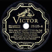 You Are My Lucky Star - Eddy Duchin