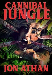 Cannibal Jungle (Jon Athan)