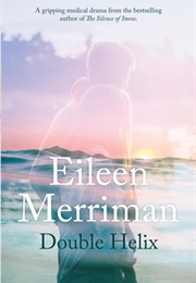 Double Helix (Eileen Merriman)
