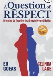 A Question of Respect (Ed Goeas, Celinda Lake)