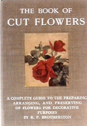 The Book of Cut Flowers (R. P. Brotherston)