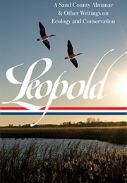 Aldo Leopold: A Sand County Almanac & Other Writings on Ecology and Conservation (Aldo Leopold)