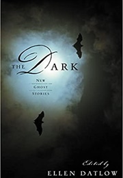 The Dark: New Ghost Stories (Anthology)