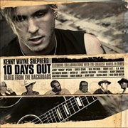 Kenny Wayne Shepherd - 10 Days Out: Blues From the Backroads