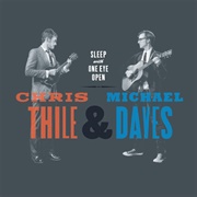 Chris Thile and Michael Daves – Sleep With One Eye Open
