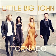 Tornado - Little Big Town