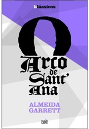 O Arco De Sant'ana (Almeida Garrett)