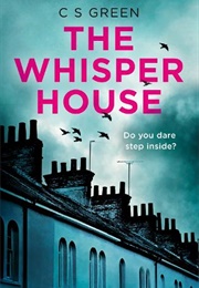 The Whisper House (C S Green)