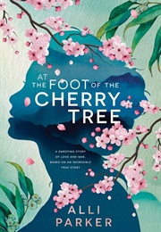 At the Foot of the Cherry Tree (Alli Parker)