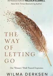 The Way of Letting Go (Wilma Derksen)