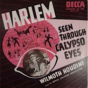 Harlem Seen Through Calypso- Wilmoth Houdini & His Royal Calypso Orchestra