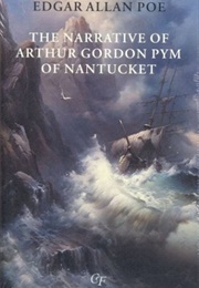 The Narrative of Arthur Gordon Pym of Nantucket (Edgar Allan Poe)