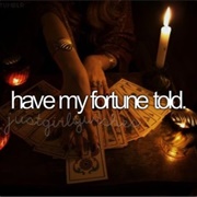 Have My Fortune Told